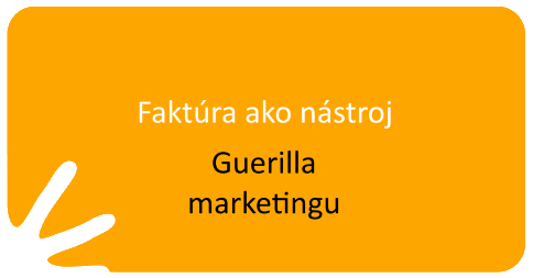 Faktúra ako nástroj Guerilla marketingu