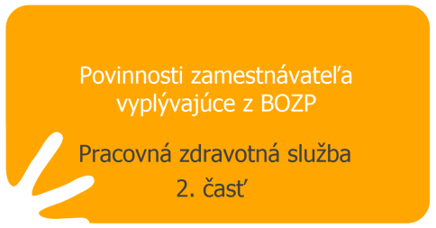 Pracovná zdravotná služba – 2. časť
