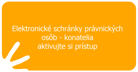Elektronické schránky právnických osôb – konatelia aktivujte si prístup
