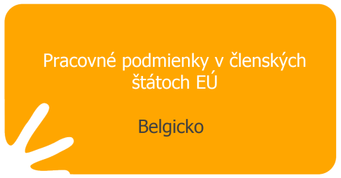 Pracovné podmienky v členských štátoch EÚ - Belgicko