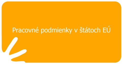 Pracovné podmienky v štátoch EÚ
