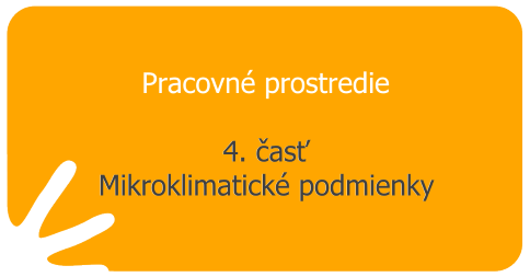 Pracovné prostredie – 4. časť - Mikroklimatické podmienky