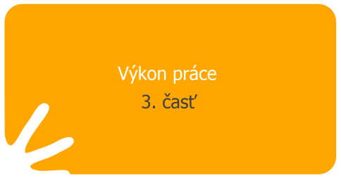 Výkon práce – 3. časť